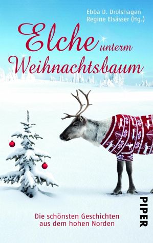 Elche unterm Weihnachtsbaum  Piper Verlag