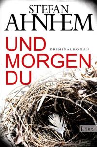 Stefan Ahnhem "Und morgen du"  Ullstein